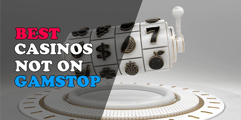 Discovering Casinos Not on Gamstop UK 1281088096